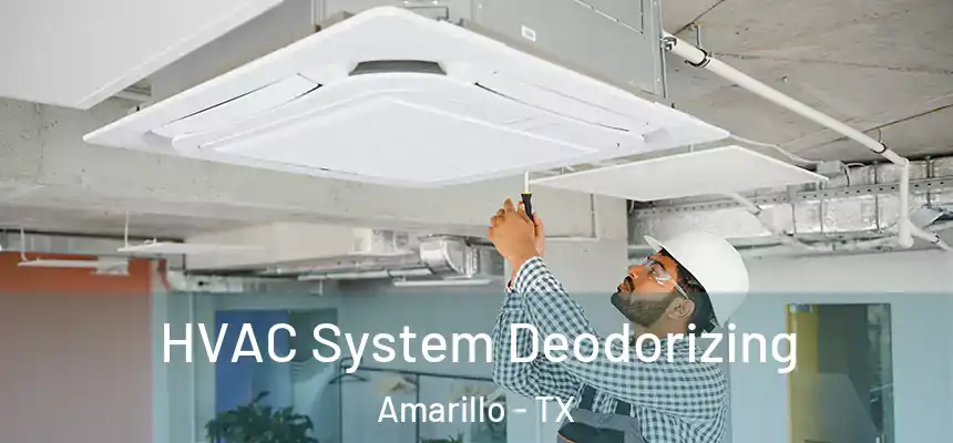 HVAC System Deodorizing Amarillo - TX